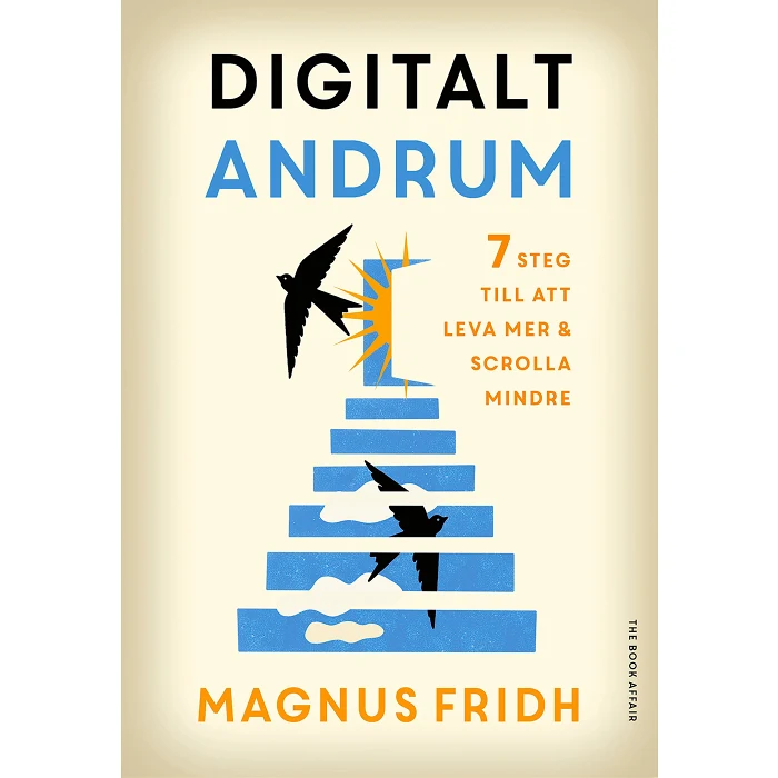 Digitalt andrum - 7 steg till att leva mer & scrolla mindre