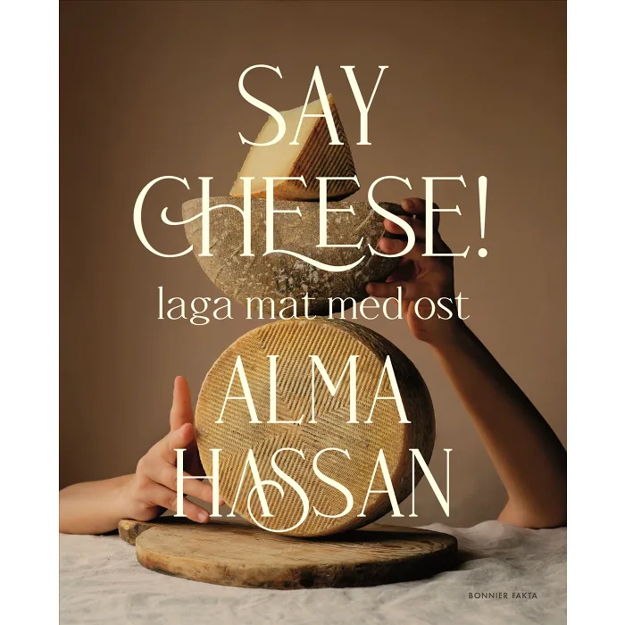 Say cheese : laga mat med ost