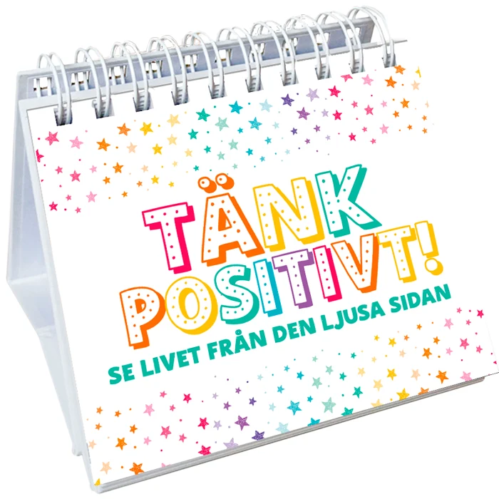 Tänk positivt! Se livet från den ljusa sidan