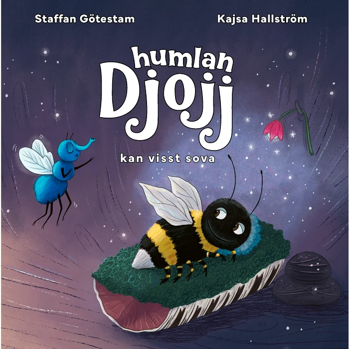 Humlan Djojj kan visst sova