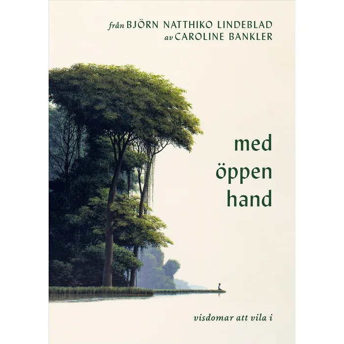 Från Björn Natthiko Lindeblad. Med öppen hand