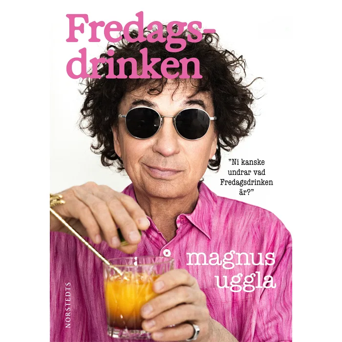 Fredagsdrinken : Ni kanske undrar vad Fredagsdrinken är?