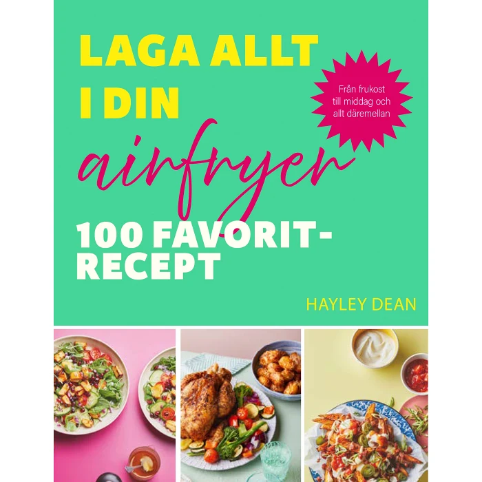 Laga allt i din airfryer