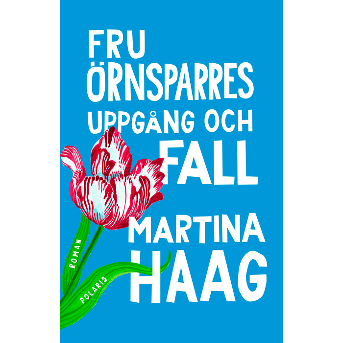 Fru Örnsparres uppgång och fall