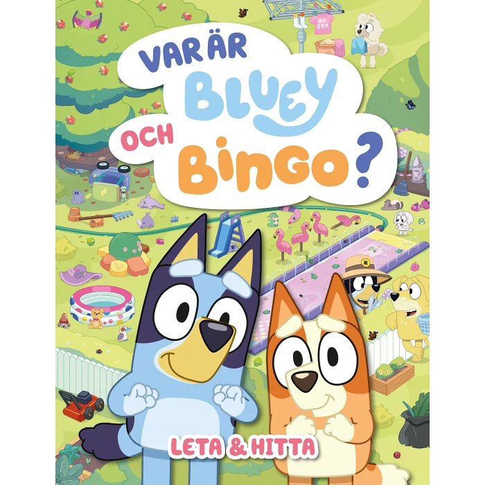 Var är Bluey och Bingo?