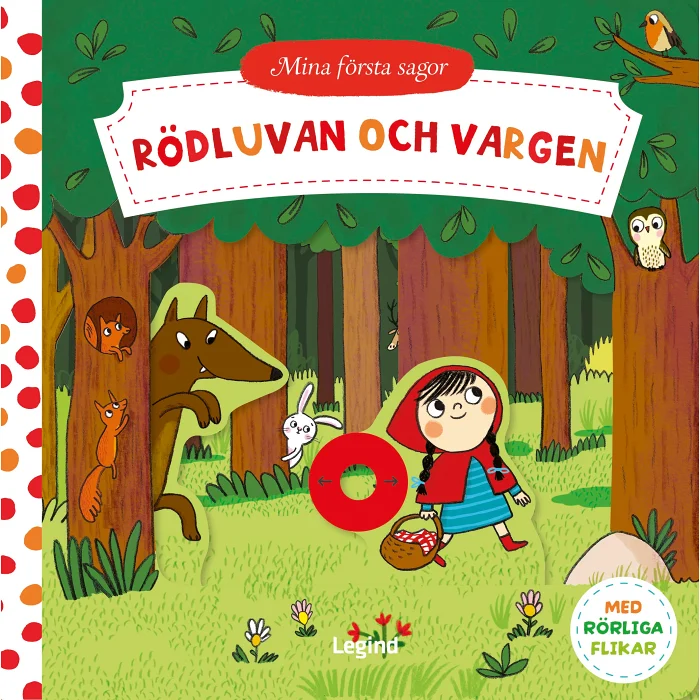 Mina första sagor : Rödluvan och vargen - med rörliga flikar