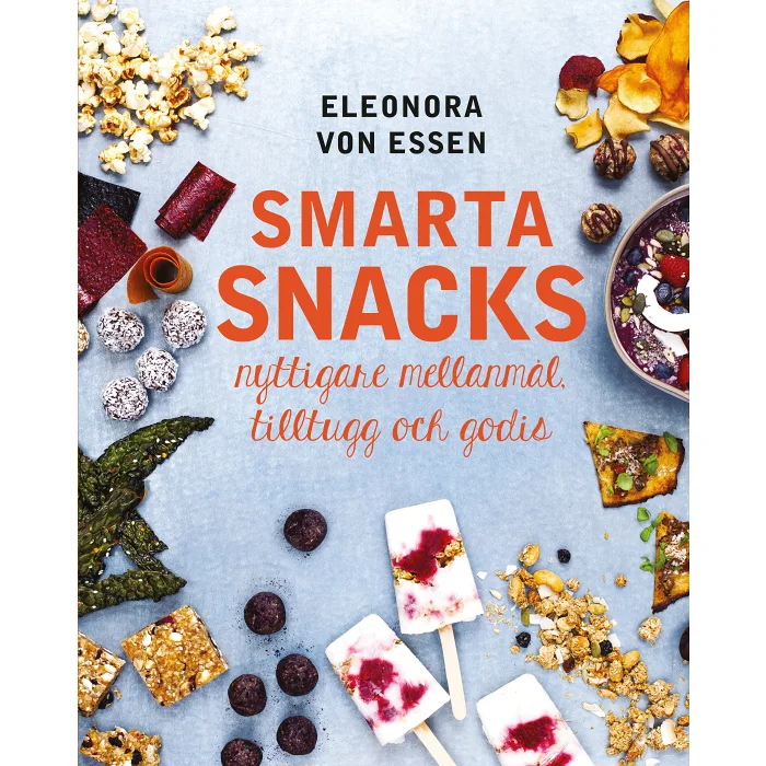 Smarta snacks: nyttigare mellanmål, tilltugg och godis