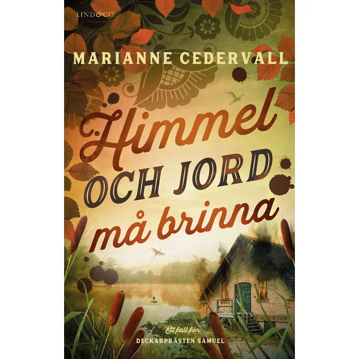 Himmel och jord må brinna