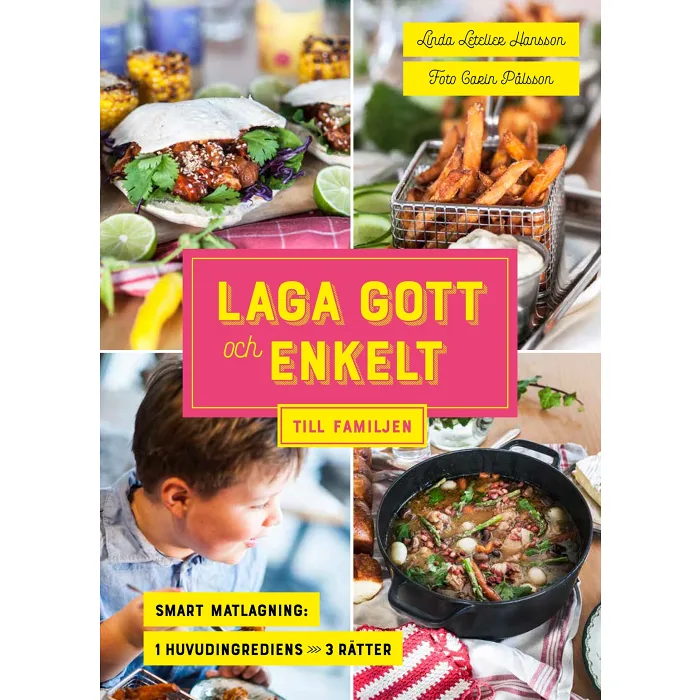 Laga gott och enkelt till familjen