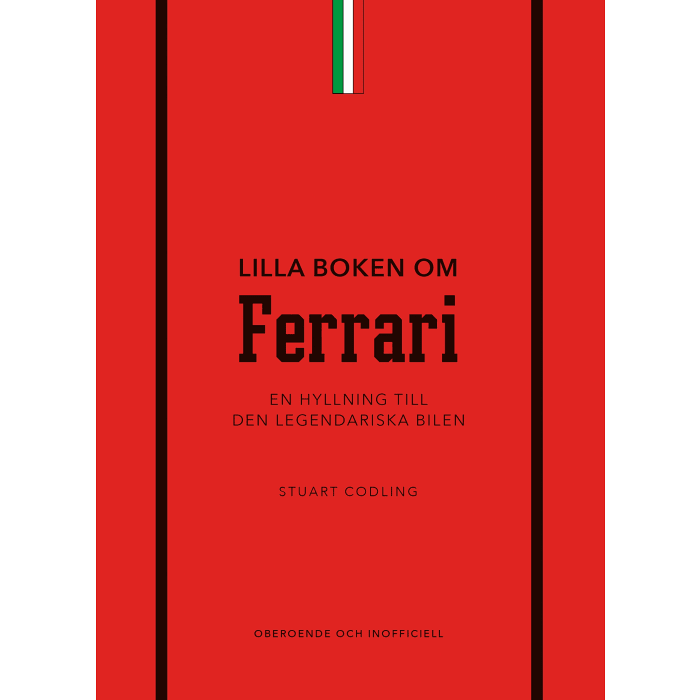 Lilla boken om Ferrari : en hyllning till den legendariska bilen