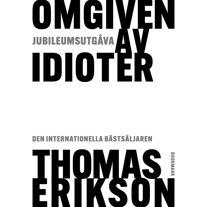 Omgiven av idioter - Jubileumsutgåva