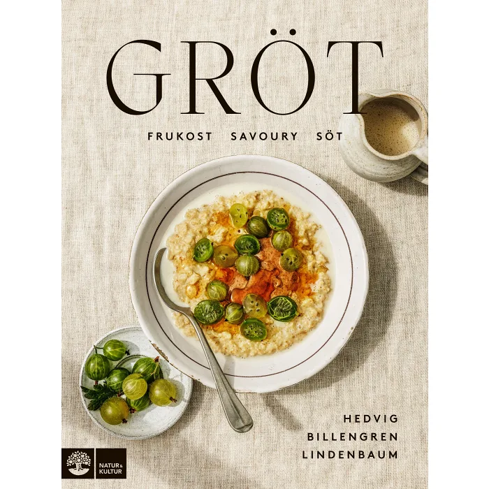 Gröt : frukost, savory & söt