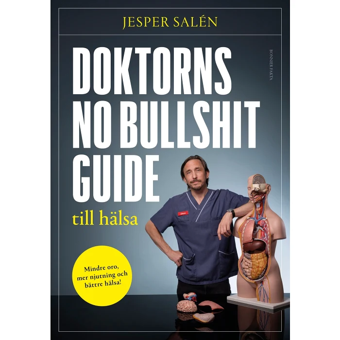 Doktorns no bullshit-guide till hälsa