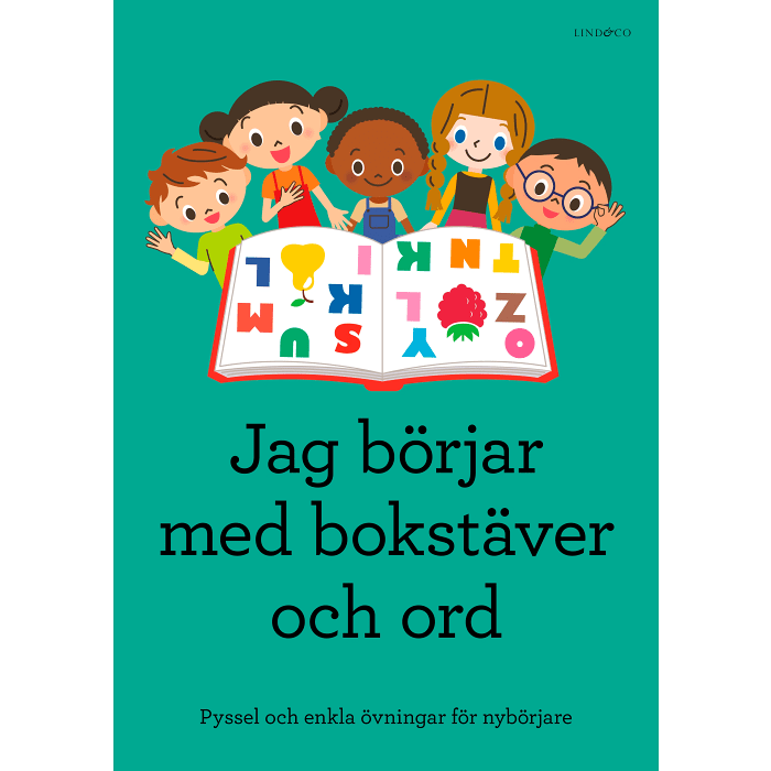 Jag börjar med bokstäver och ord : pyssel och enkla övningar för nybörjare