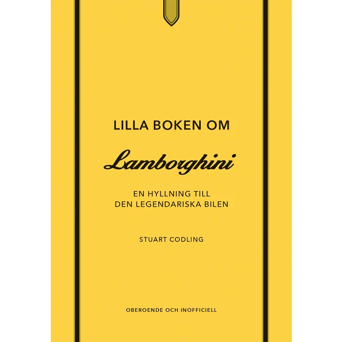 Lilla boken om Lamborghini : En hyllning till den legendariska bilen