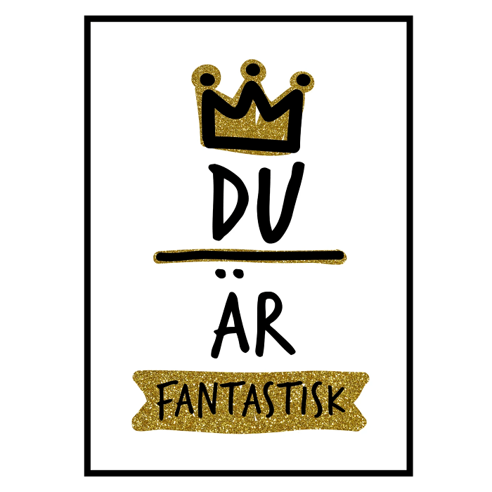 Du är fantastisk