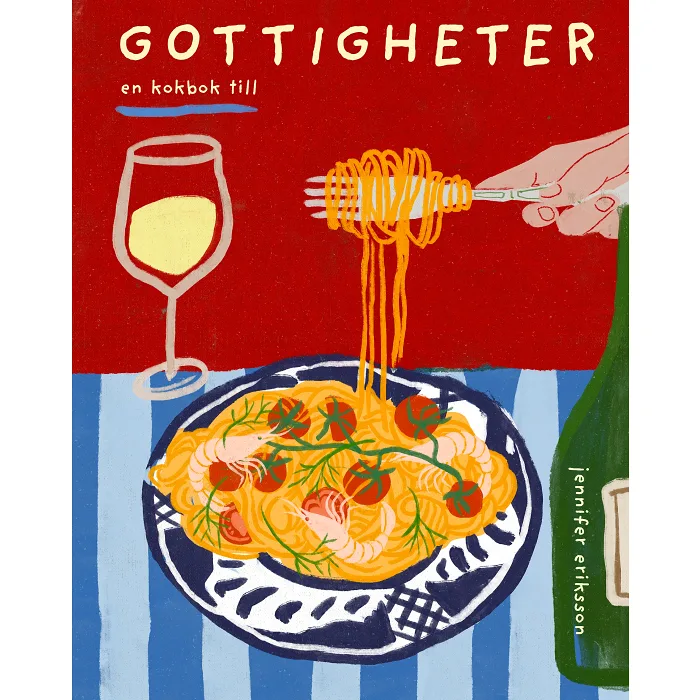Gottigheter : En kokbok till