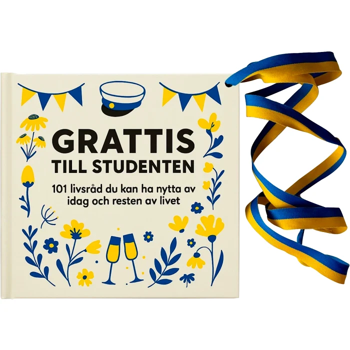 Grattis till studenten : 101 livsråd du kan ha nytta av idag och resten av livet