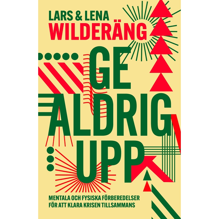 Ge aldrig upp : Mentala och fysiska förberedelser