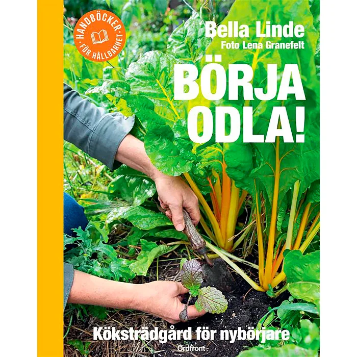 Börja odla! Köksträdgård för nybörjare