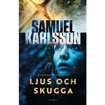 Ljus och skugga.