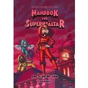Handbok för superhjältar. En ny vän