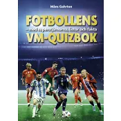 Fotbollens VM-quizbok : med superstjärnorna, listor och fakta