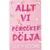 Allt Vi Försöker Dölja