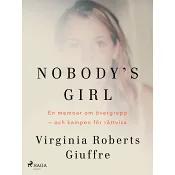 Nobody's girl : en memoar om övergrepp - och kampen för rättvisa