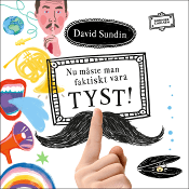 Nu måste man faktiskt vara tyst