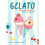 Gelato : genuina italienska recept