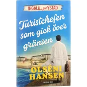 Turistchefen Som Gick Över Gränsen Olséni & Hansen