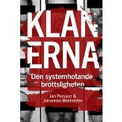 Klanerna : den systemhotande brottsligheten