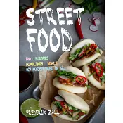 Streetfood: Bao, Burgers, Dumplings, Bowls och mycket mer än så