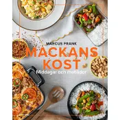 Mackans kost : Middagar och matlådor
