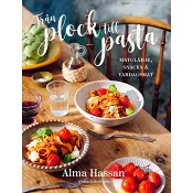 Från plock till pasta : matglädje, snacks & vardagsmat