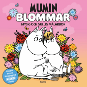 Mumin Blommor : Mysig och gullig Cozy Coloring målarbok