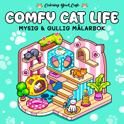Comfy Cat Life. Mysig och gullig Cozy Coloring målarbok från Coloring Book Cafe