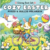 Cozy Easter. Mysig och gullig cozy coloring målarbok från coloring book cafe