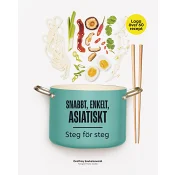 Snabbt, enkelt, asiatiskt: Steg för steg
