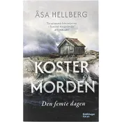 Kostermorden: Den Femte Dagen