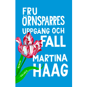 Fru Örnsparres uppgång och fall