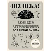 Heureka : logiska utmaningar för riktigt smarta