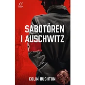 Sabotören i Auschwitz Rushton