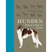 Hunden: historia, biologi och beteende