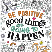 Be Positive: Good Things are Going to Happen