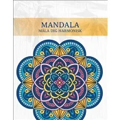 Mandala : måla dig harmonisk