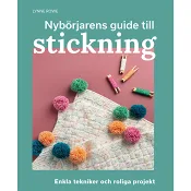 Nybörjarens guide till stickning : Lär dig stickning från grunden