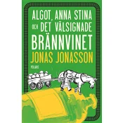 Algot, Anna Stina och det välsignade brännvinet