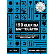 190 kluriga mattegåtor : underhållande tankenötter för hela familjen